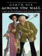 [Abhorsen #3.5: the Creature in the Case 01] • Across the Wall · A Tale of the Abhorsen and Other Stories (The Old Kingdom)